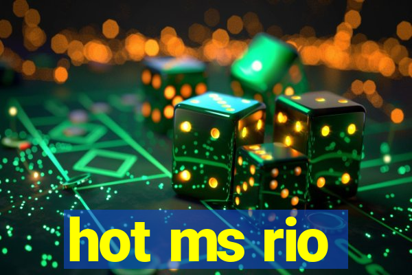 hot ms rio